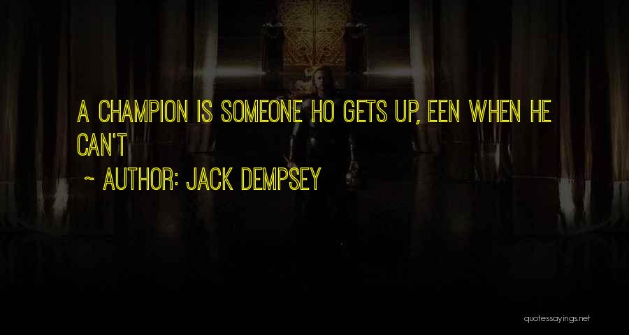 Dempsey Quotes By Jack Dempsey