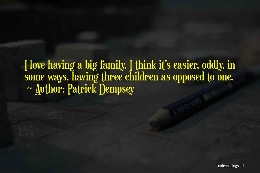 Dempsey Quotes By Patrick Dempsey