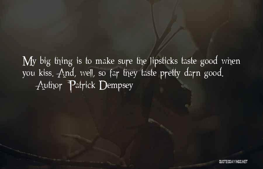 Dempsey Quotes By Patrick Dempsey