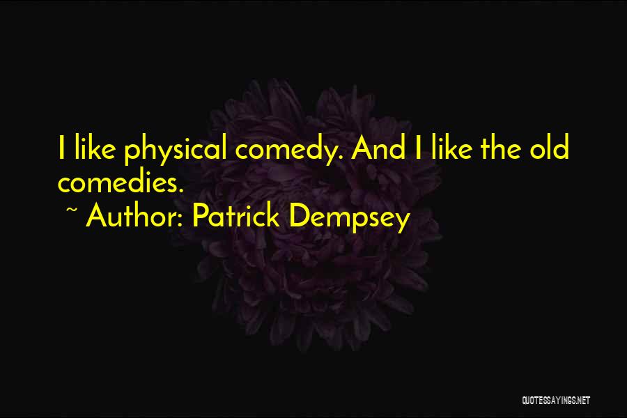 Dempsey Quotes By Patrick Dempsey