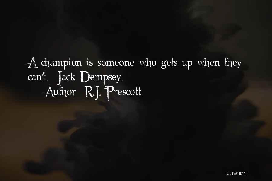 Dempsey Quotes By R.J. Prescott