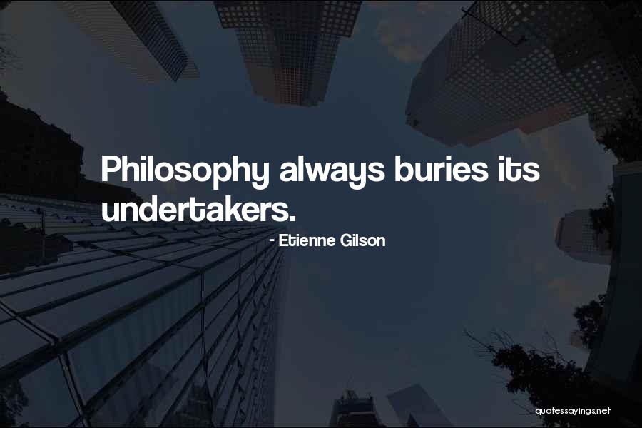 Dempseys Petaluma Quotes By Etienne Gilson Dempseys Petaluma Quotes By Etienne Gilson
