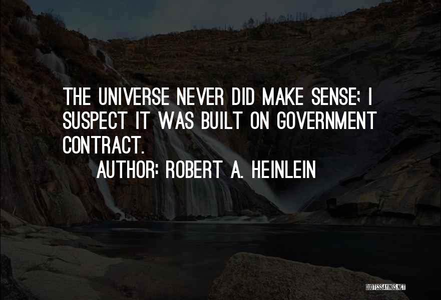 Demri Parrott Quotes By Robert A. Heinlein