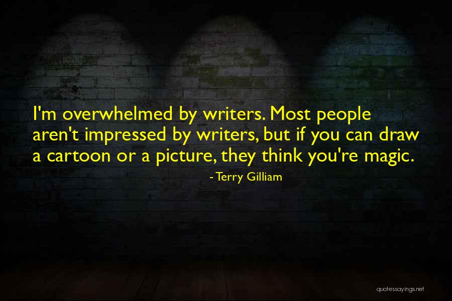 Demumbrum Quotes By Terry Gilliam Demumbrum Quotes By Terry Gilliam
