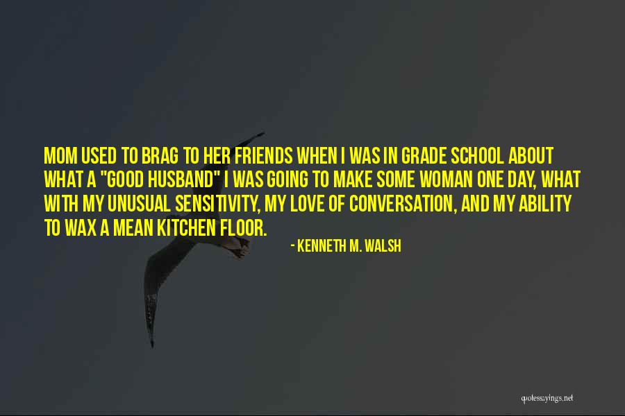 Demurely Def Quotes By Kenneth M. Walsh Demurely Def Quotes By Kenneth M. Walsh