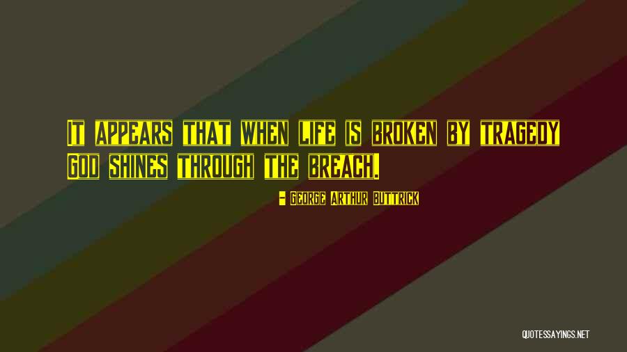 Demystified Series Quotes By George Arthur Buttrick Demystified Series Quotes By George Arthur Buttrick