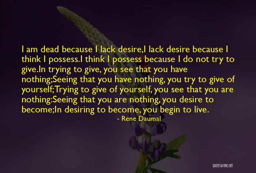 Demythologising Quotes By Rene Daumal Demythologising Quotes By Rene Daumal
