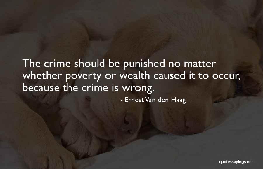Den Haag Quotes By Ernest Van Den Haag Den Haag Quotes By Ernest Van Den Haag