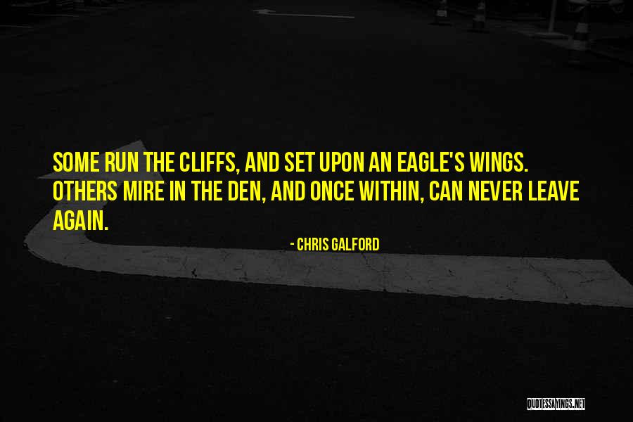 Den O Quotes By Chris Galford Den O Quotes By Chris Galford