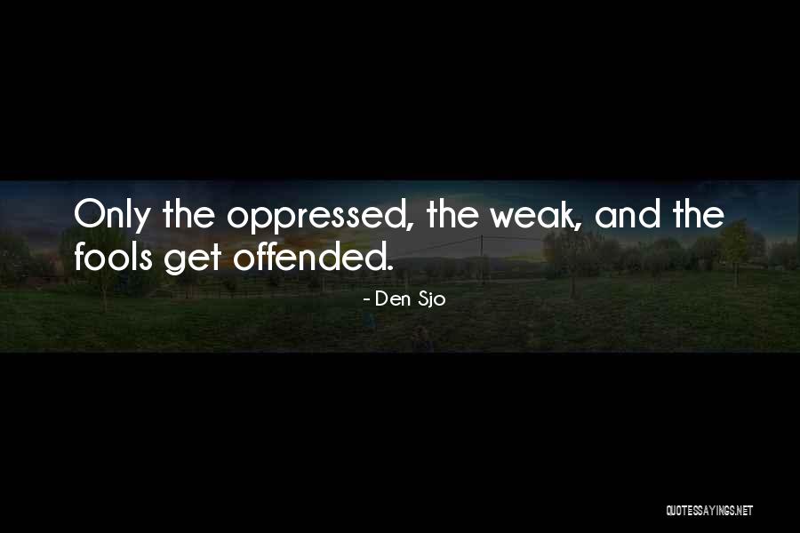 Den O Quotes By Den Sjo Den O Quotes By Den Sjo