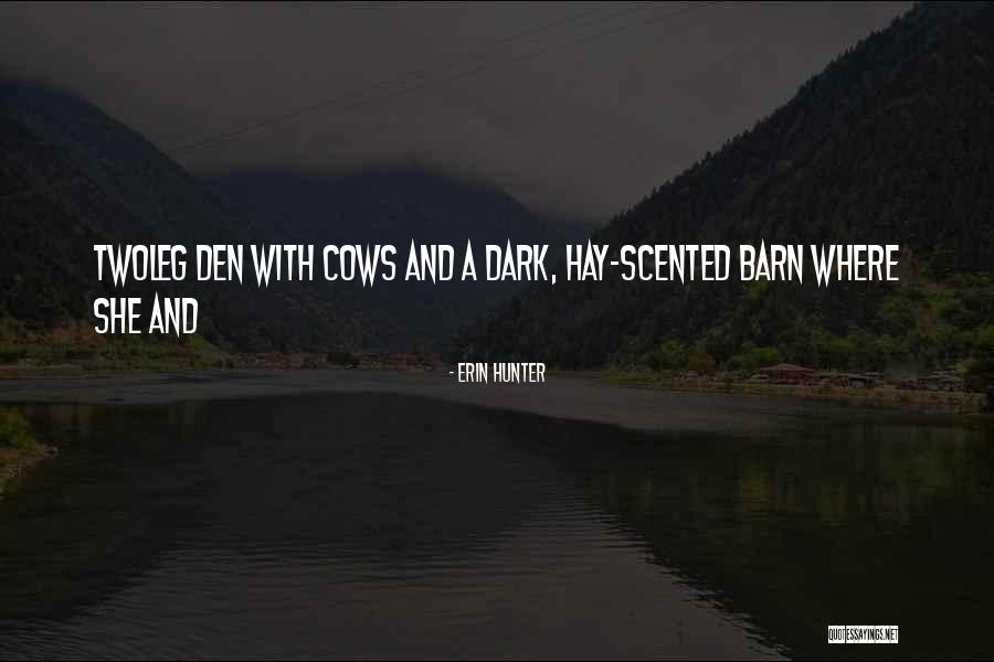 Den O Quotes By Erin Hunter Den O Quotes By Erin Hunter