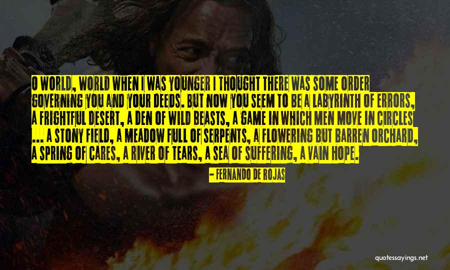 Den O Quotes By Fernando De Rojas Den O Quotes By Fernando De Rojas