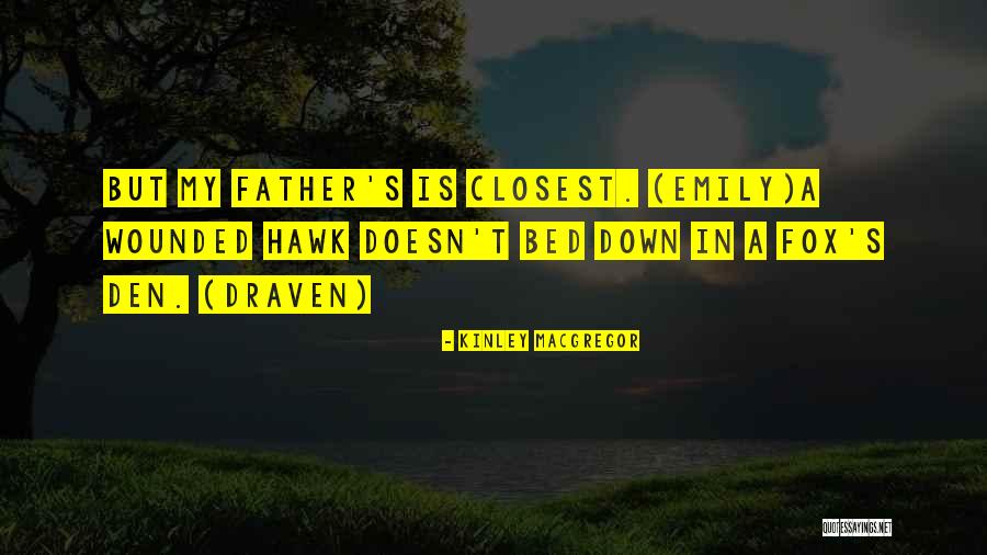 Den O Quotes By Kinley MacGregor Den O Quotes By Kinley MacGregor