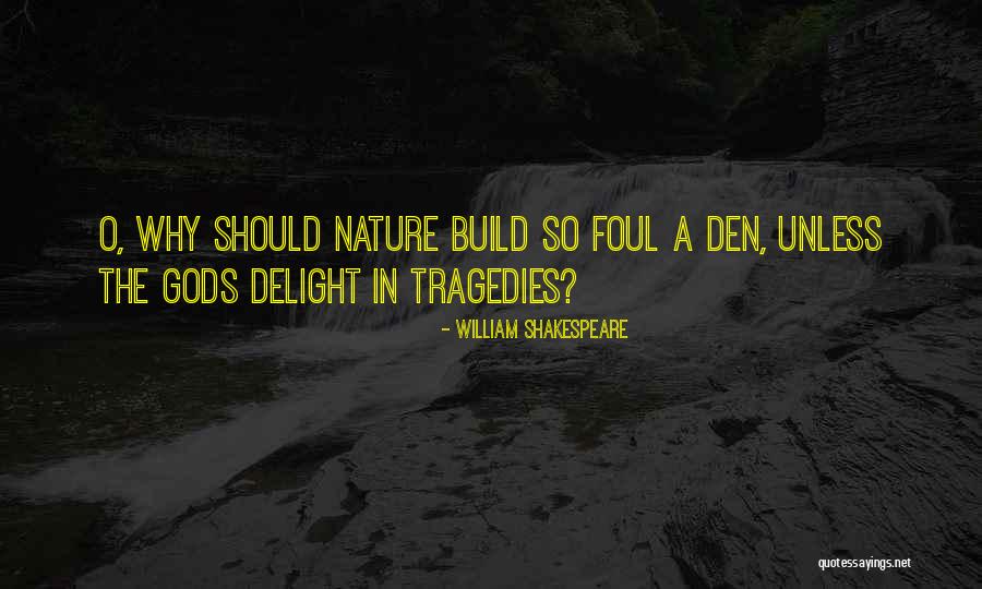 Den O Quotes By William Shakespeare Den O Quotes By William Shakespeare