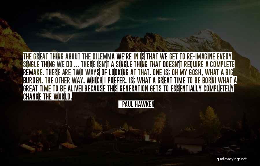 Dena Bahrin Quotes By Paul Hawken Dena Bahrin Quotes By Paul Hawken
