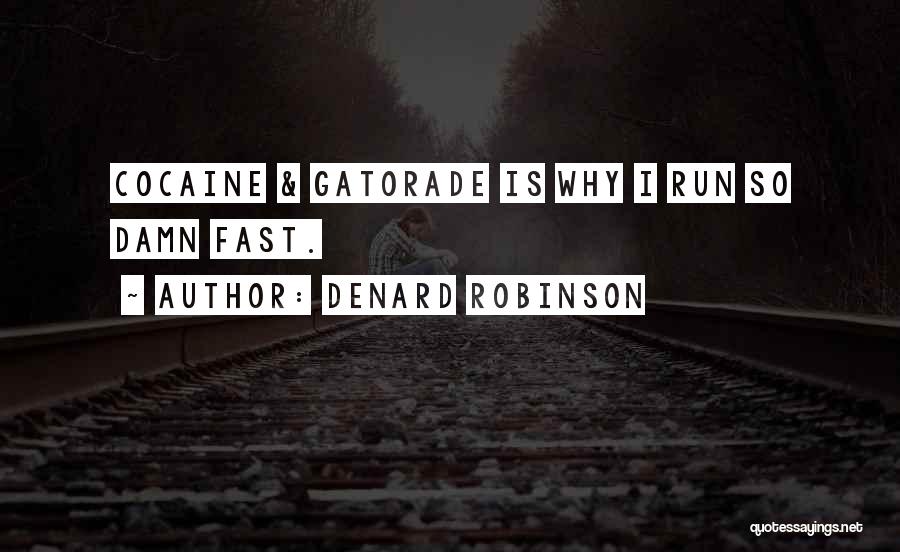 Denard Robinson Quotes 1080837