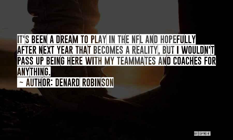 Denard Robinson Quotes 1357615