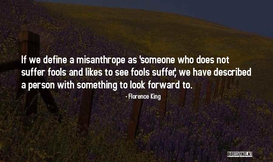 Denaturace Quotes By Florence King Denaturace Quotes By Florence King