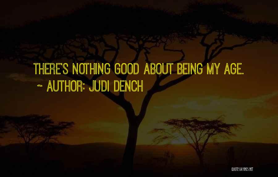 Dench Quotes By Judi Dench