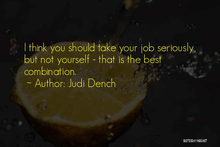 Dench Quotes By Judi Dench