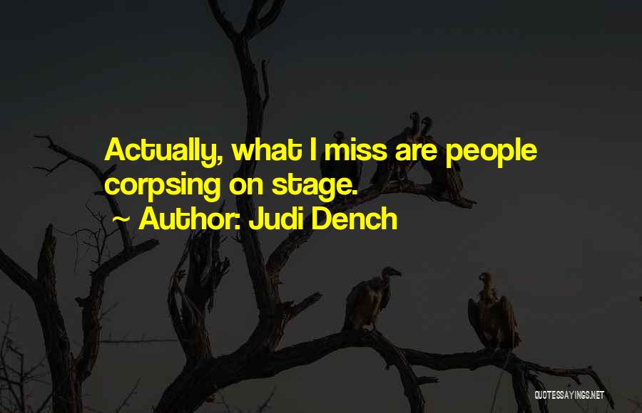 Dench Quotes By Judi Dench