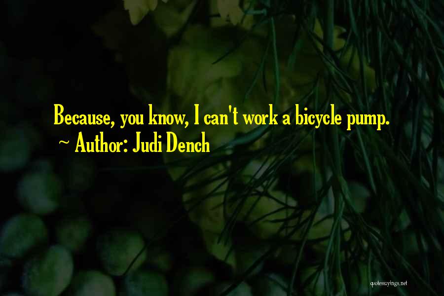 Dench Quotes By Judi Dench