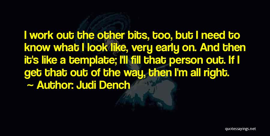 Dench Quotes By Judi Dench