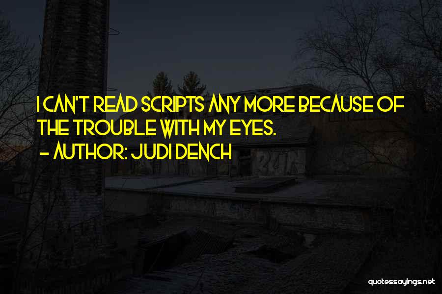 Dench Quotes By Judi Dench