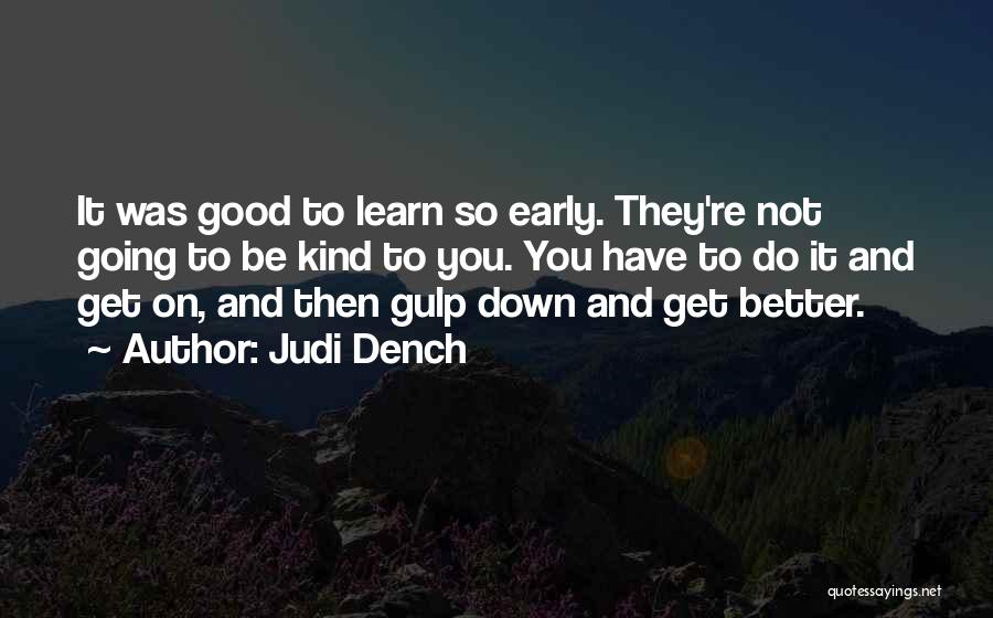 Dench Quotes By Judi Dench