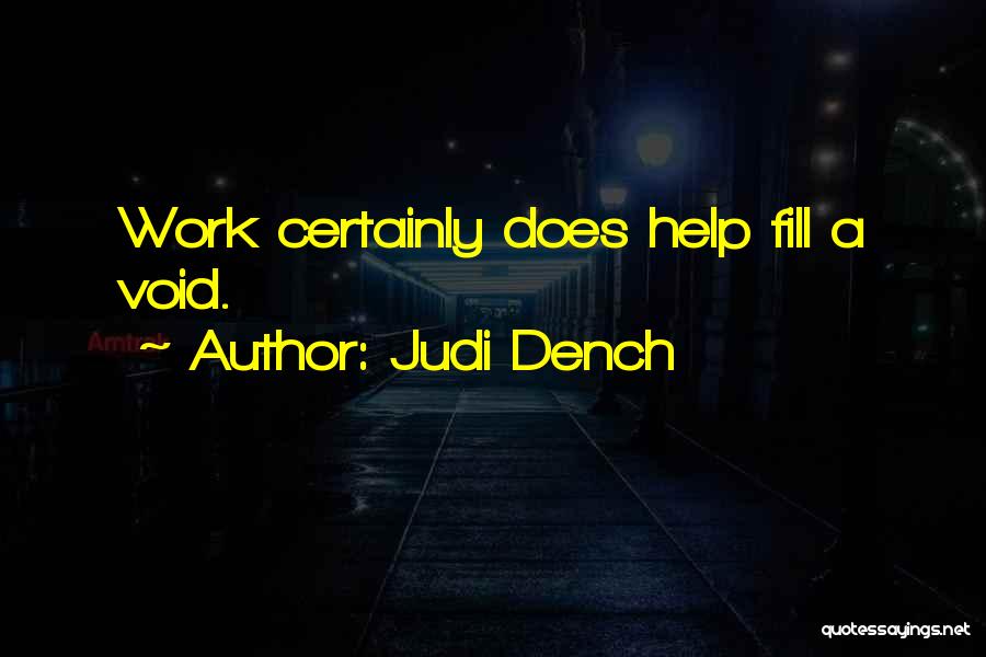 Dench Quotes By Judi Dench