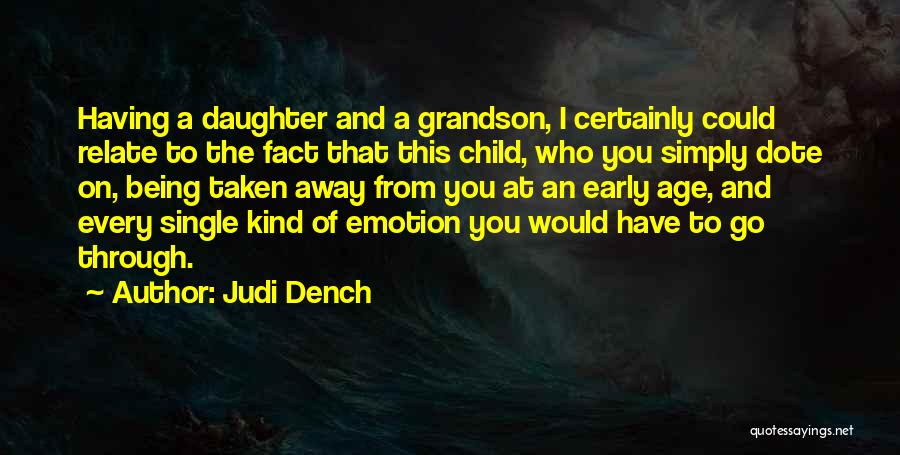 Dench Quotes By Judi Dench