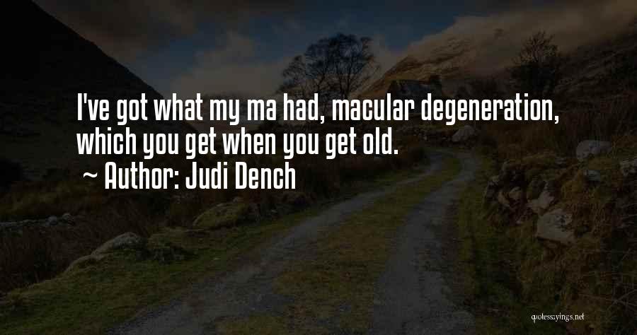 Dench Quotes By Judi Dench