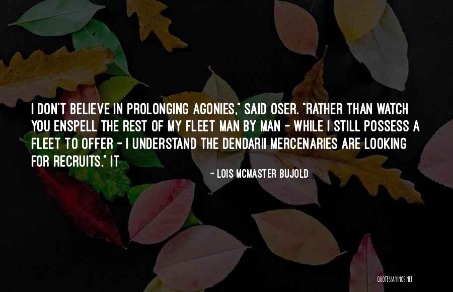 Dendarii Quotes By Lois McMaster Bujold Dendarii Quotes By Lois McMaster Bujold