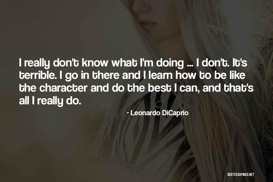 Dendou Naruto Quotes By Leonardo DiCaprio Dendou Naruto Quotes By Leonardo DiCaprio