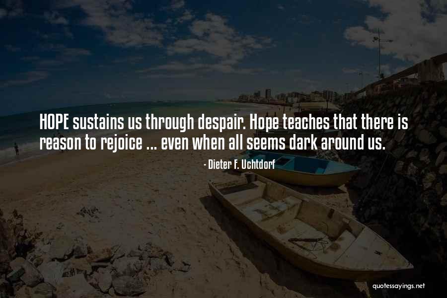 Dendraster Quotes By Dieter F. Uchtdorf Dendraster Quotes By Dieter F. Uchtdorf
