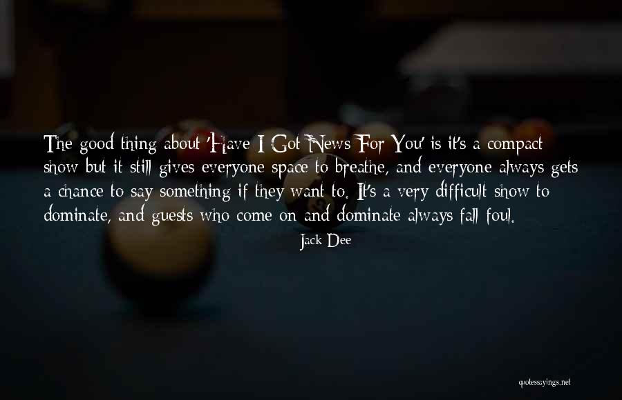 Dendrinos Bar Quotes By Jack Dee Dendrinos Bar Quotes By Jack Dee