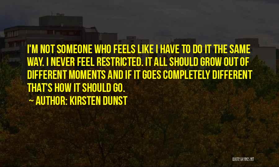 Dendrophile Justin Quotes By Kirsten Dunst