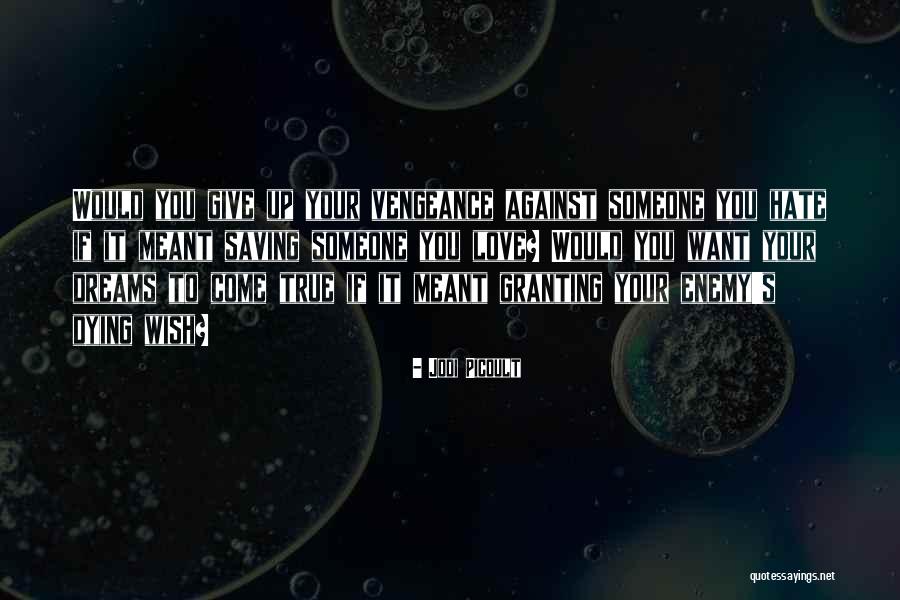 Deneka Johnson Quotes By Jodi Picoult Deneka Johnson Quotes By Jodi Picoult