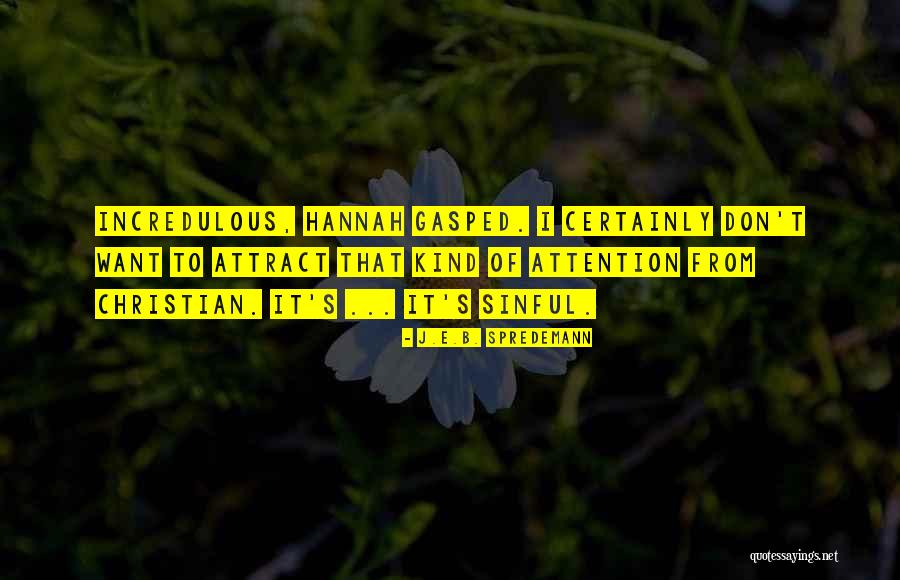 Denelle Dixon Quotes By J.E.B. Spredemann Denelle Dixon Quotes By J.E.B. Spredemann