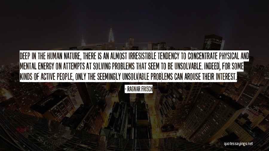 Denenberg Law Quotes By Ragnar Frisch Denenberg Law Quotes By Ragnar Frisch