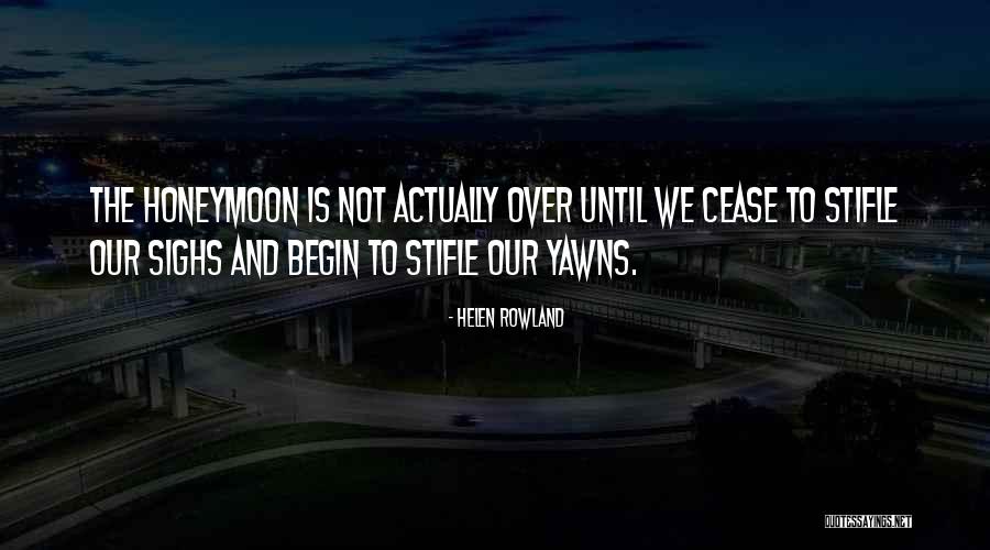 Denese Richardson Quotes By Helen Rowland Denese Richardson Quotes By Helen Rowland