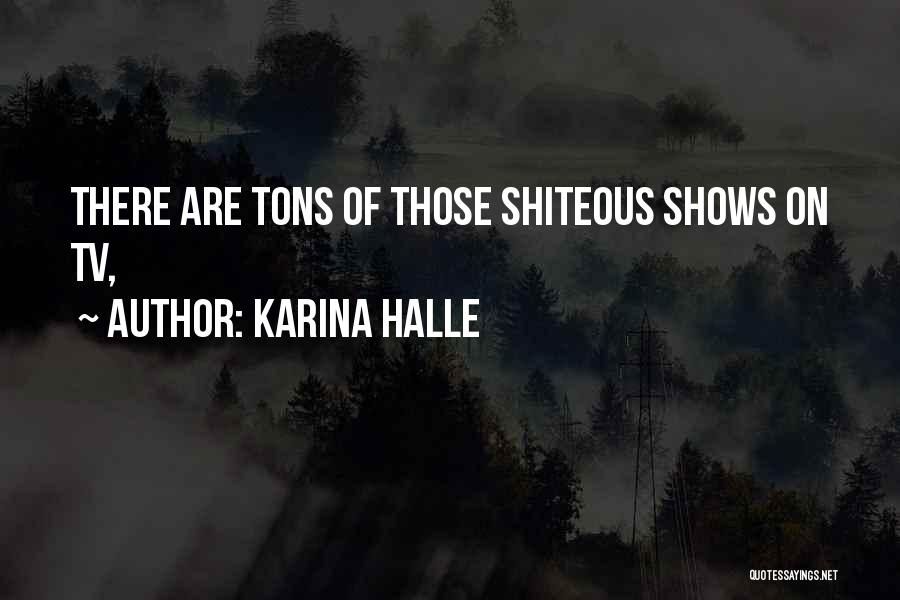 Denese Shervington Quotes By Karina Halle