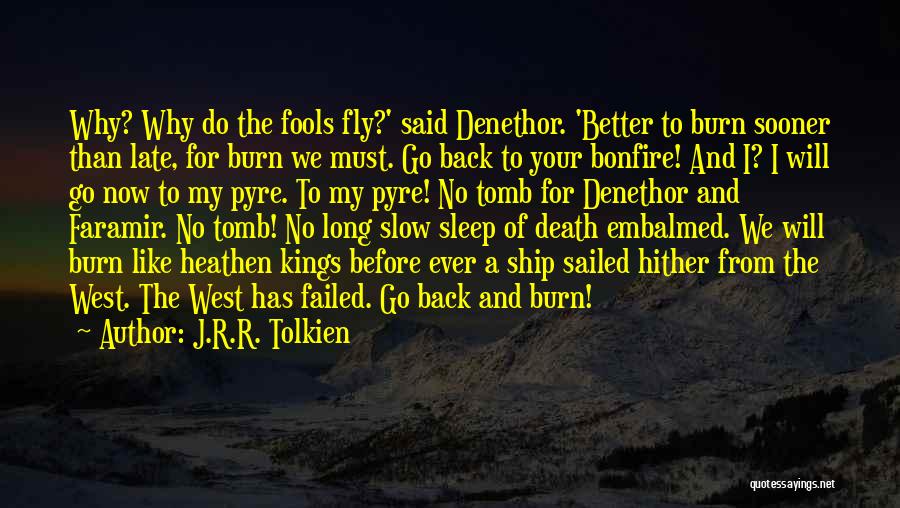 Denethor Faramir Quotes By J.R.R. Tolkien