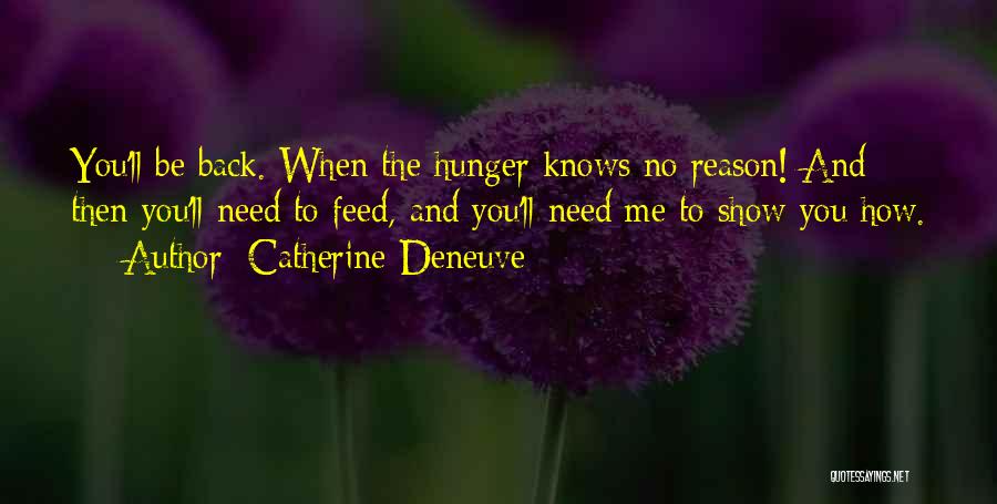 Deneuve Quotes By Catherine Deneuve