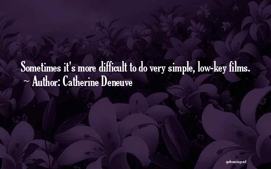 Deneuve Quotes By Catherine Deneuve