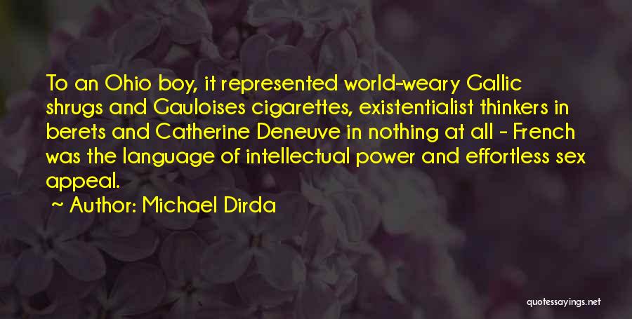 Deneuve Quotes By Michael Dirda