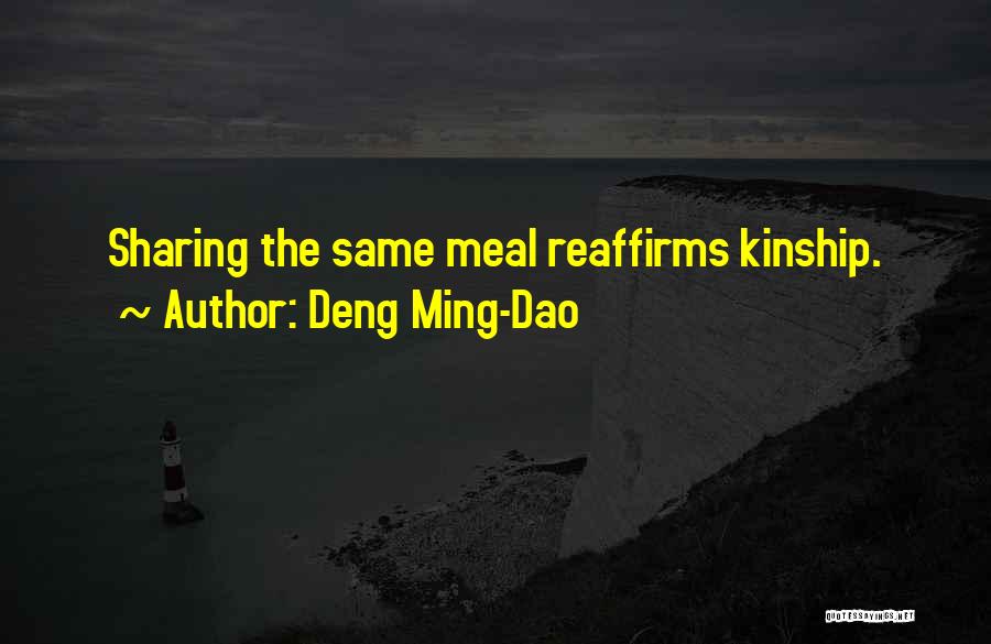 Deng Ming-Dao Quotes 969318