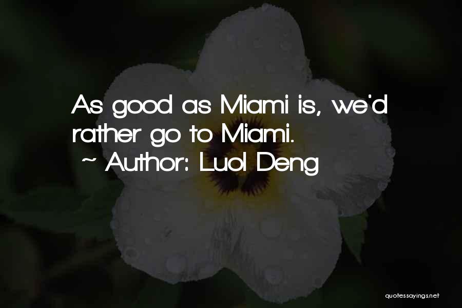Deng Quotes By Luol Deng