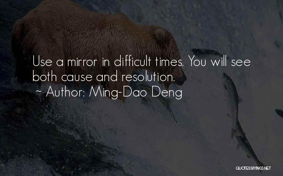 Deng Quotes By Ming-Dao Deng