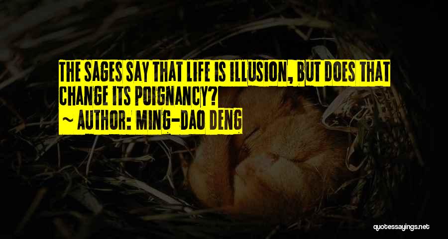 Deng Quotes By Ming-Dao Deng